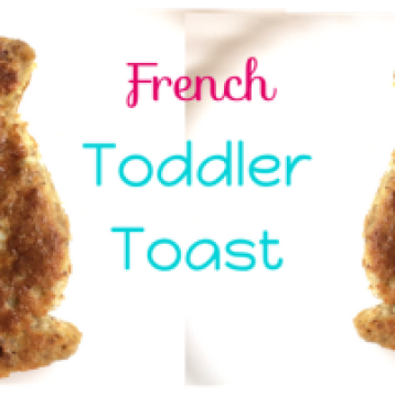 French Toddler Toast BLOG