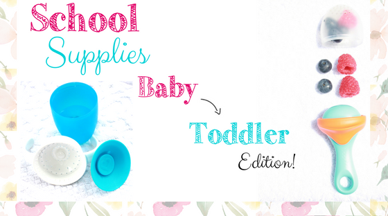 Back to School Supplies for Baby and Toddler